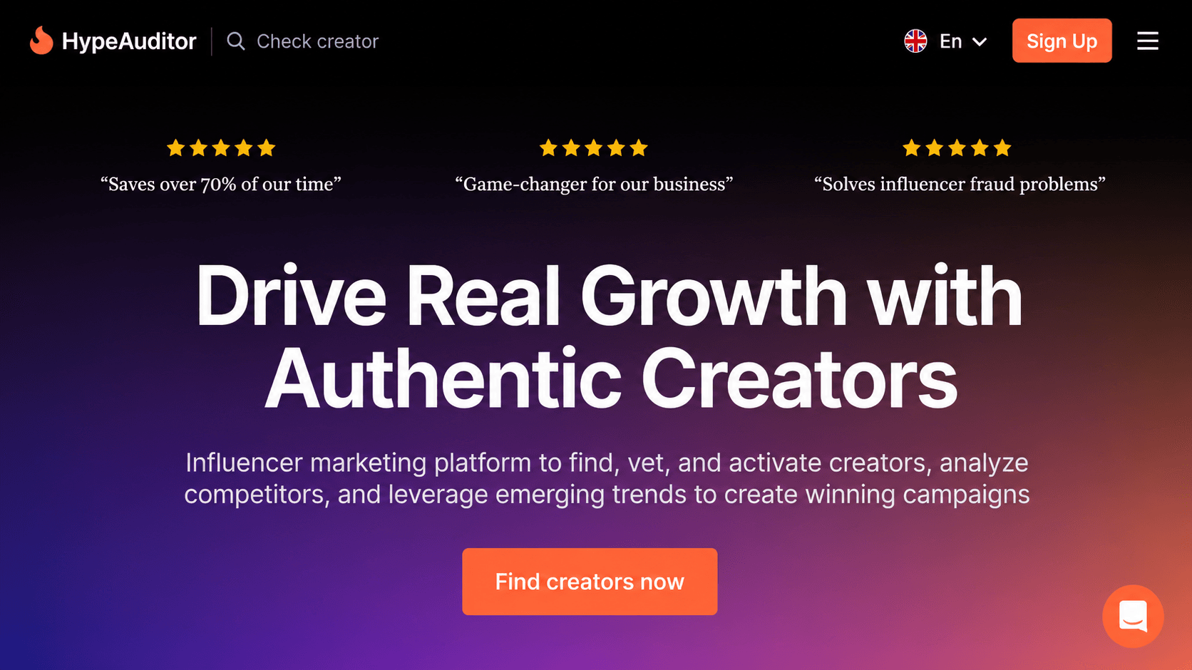 HypeAuditor homepage with the headline “Drive Real Growth with Authentic Creators,” five-star testimonials, a description of its creator search and analysis tools, and an orange “Find creators now” button.