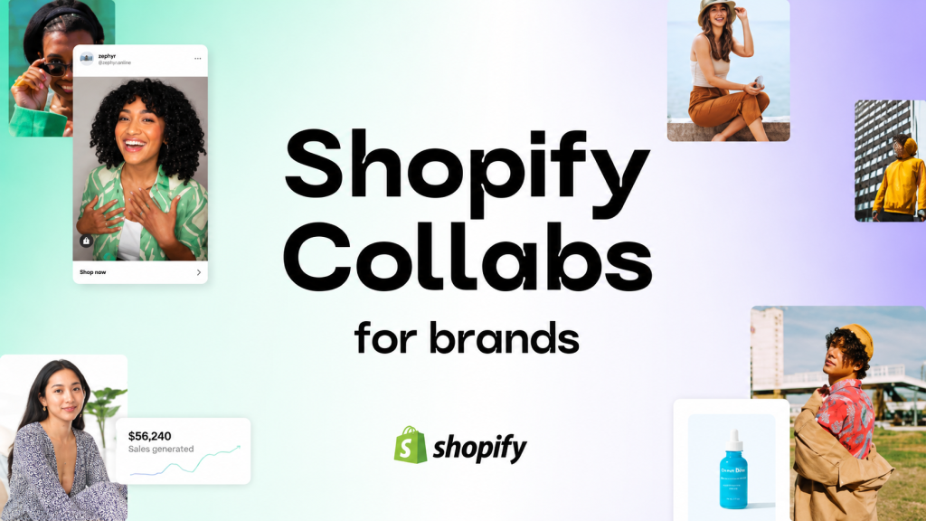 Shopify Collabs for brands promotional banner featuring creators, product content, sales data, and Shopify branding on a mint and lavender gradient background.